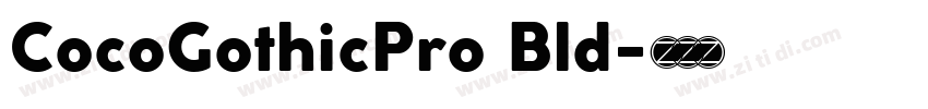 CocoGothicPro Bld字体转换